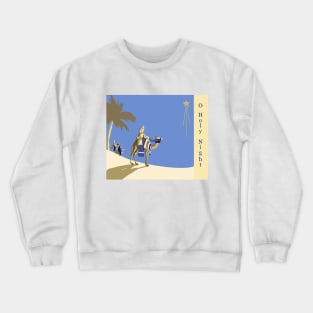 O Holy Night Crewneck Sweatshirt